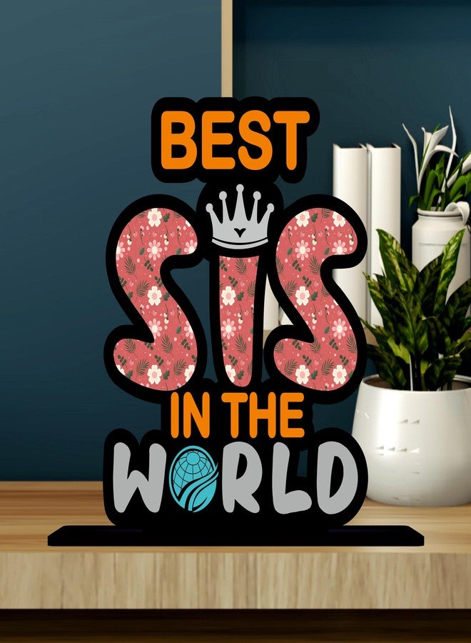Giftplease Giftplaese Best Sister in The World Wooden Tabletop Gift for Sister or Sis (Multicolor 6 x 6 Inches) TP-135 - Image 3